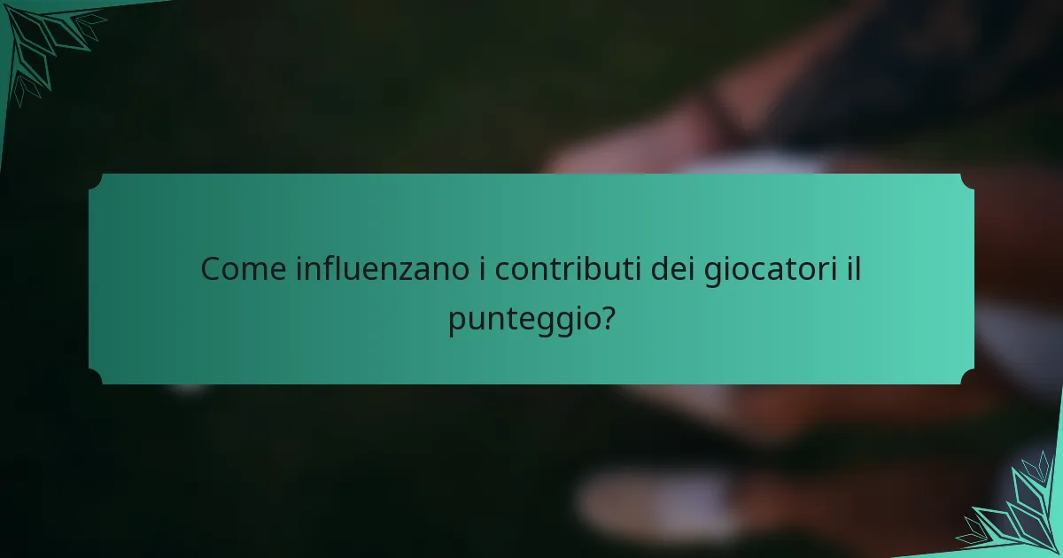 Come influenzano i contributi dei giocatori il punteggio?